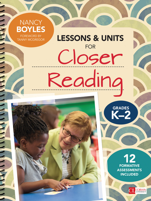 Title details for Lessons and Units for Closer Reading, Grades K-2 by Nancy Boyles - Available
